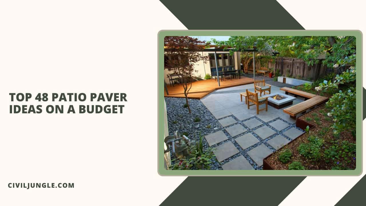 Top 48 Patio Paver Ideas on a Budget