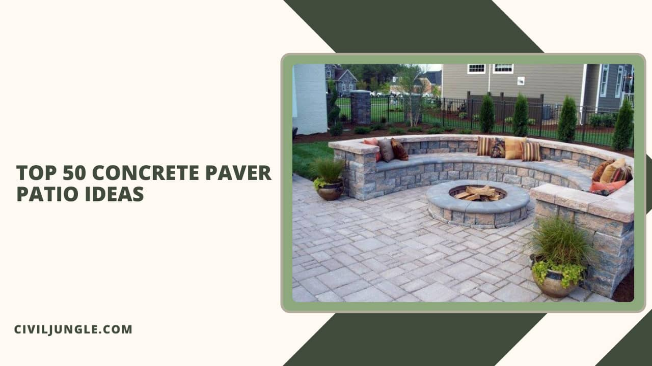 Top 50 Concrete Paver Patio Ideas