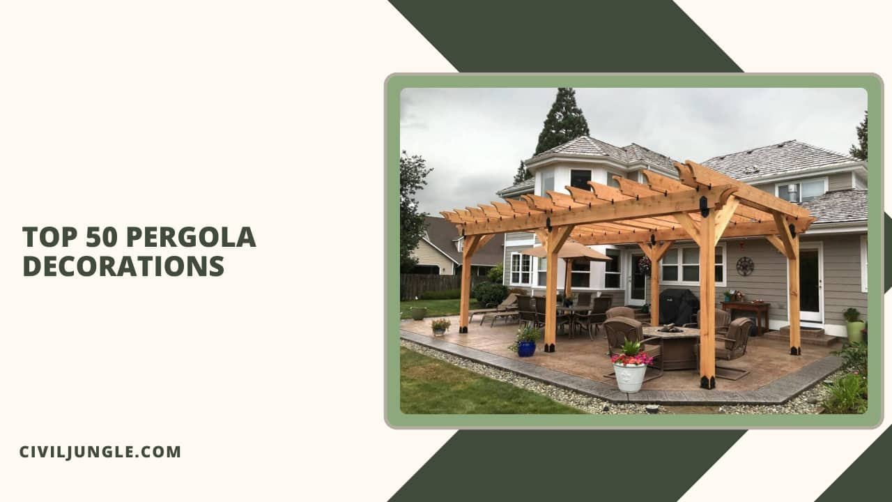 Top 50 Pergola Decorations