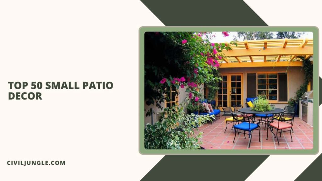 Top 50 Small Patio Decor