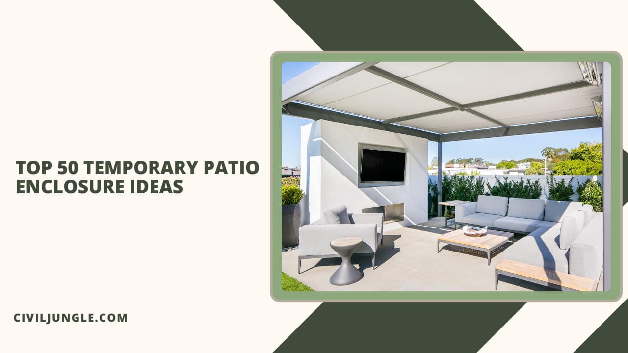 Top 50 Temporary Patio Enclosure Ideas