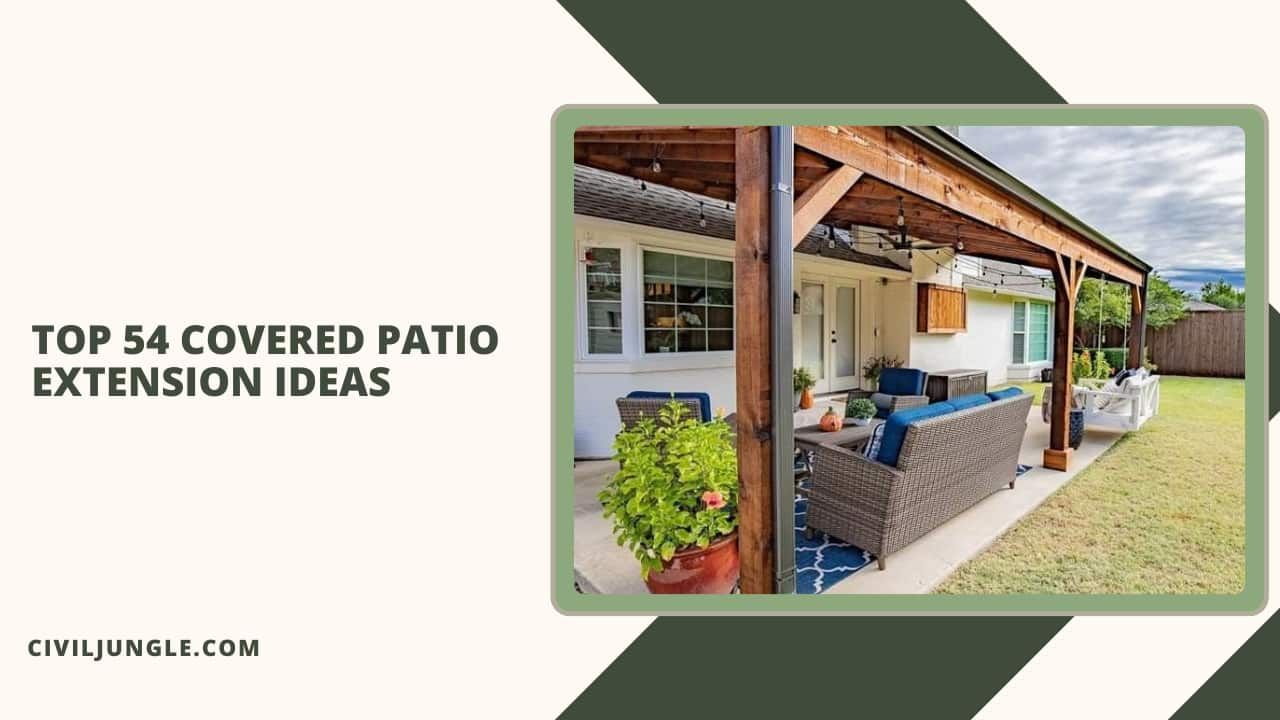 Top 54 Covered Patio Extension Ideas